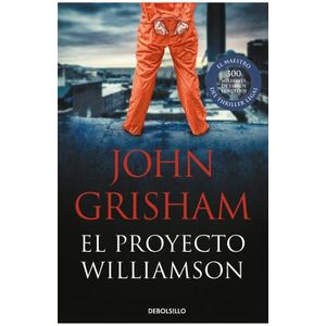 EL PROYECTO WILLIAMSON - JOHN GRISHAM