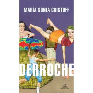 LIBRO DERROCHE - MARIA SONIA CRISTOFF