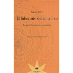 EL LABERINTO DEL UNIVERSO - BORGES Y EL PENSAMIENTO NOMINALI