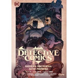 GOTHAM NOCTURNA: ACTO PRIMERO - BATMAN DETECTIVE COMICS