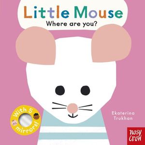 LITTLE MOUSE, WHERE ARE YOU? - BABY FACES
