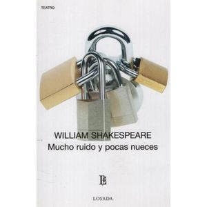 LIBRO MUCHO RUIDO Y POCAS NUECES / WILLIAM SHAKESPEARE