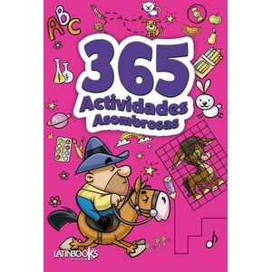 365 ACTIVIDADES ASOMBROSAS - FUCSIA