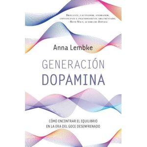 GENERACION DOPAMINA - ANNA LEMBKE