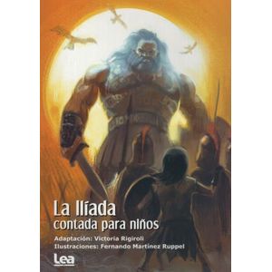 LA ILIADA CONTADA PARA NIÑOS - HOMERO
