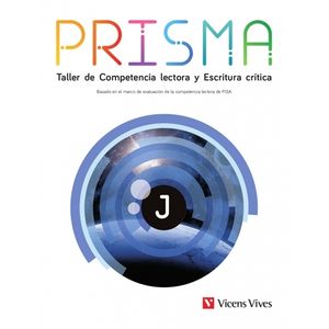 PRISMA J. TALLER DE COMPETENCIA LECTORA Y ESCRITURA CRITICA