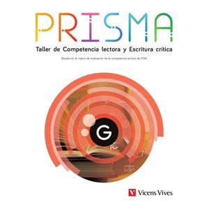 PRISMA G. TALLER DE COMPETENCIA LECTORA Y ESCRITURA CRITICA