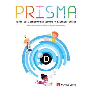 PRISMA D. TALLER DE COMPETENCIA LECTORA Y ESCRITURA CRITICA