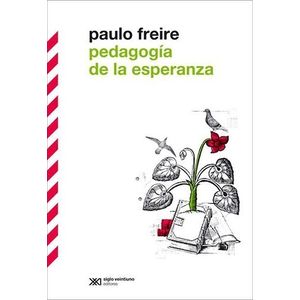 PEDAGOGIA DE LA ESPERANZA - PAULO FREIRE