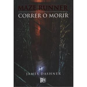 CORRER O MORIR - MAZE RUNNER 1