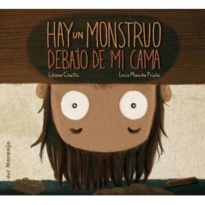 HAY UN MONSTRUO DEBAJO DE MI CAMA - LUNA DE AZAFRÁN