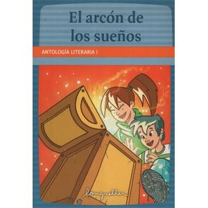 EL ARCON DE LOS SUEÑOS - ANTOLOGIA LITERARIA I