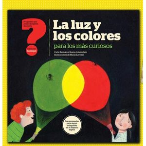 LA LUZ Y LOS COLORES PARA LOS MAS CURIOSOS