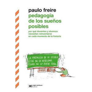 PEDAGOGIA DE LOS SUEÑOS POSIBLES - PAULO FREIRE