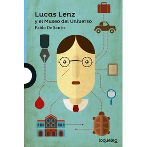 LUCAS LENZ Y EL MUSEO DEL UNIVERSO - LOQUELEO AZUL