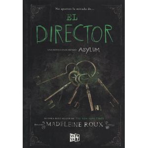EL DIRECTOR - ASYLUM 0.4 - MADELEINE ROUX