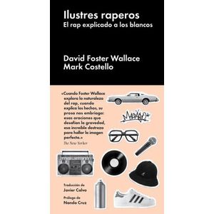 ILUSTRES RAPEROS - DAVID FOSTER WALLACE - MARK COSTELLO