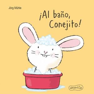 AL BAÑO CONEJITO!