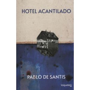 LIBRO HOTEL ACANTILADO - PABLO DE SANTIS