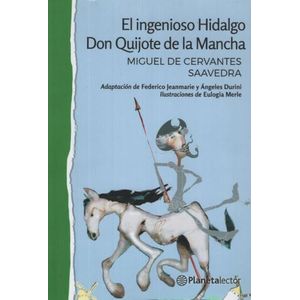 EL INGENIOSO HIDALGO DON QUIJOTE DE LA MANCHA - PLANETA LECT