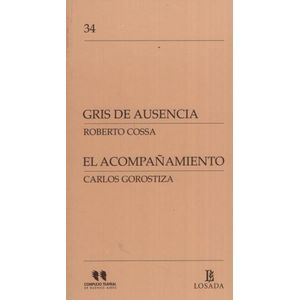 GRIS DE AUSENCIA / EL ACOMPAÑAMIENTO