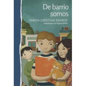 DE BARRIO SOMOS - PLANETA LECTOR AZUL