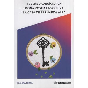DOÑA ROSITA LA SOLTERA Y LA CASA DE BERNARDA ALBA