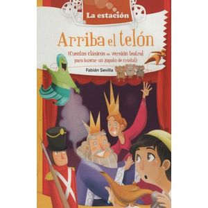 ARRIBA EL TELÓN - LA ESTACIÓN