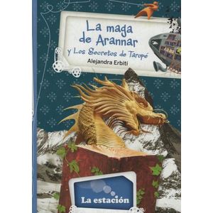 LA MAGA DE ARANNAR Y LOS SECRETOS DE TAROPE - LA ESTACION