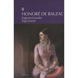 EUGENIA GRANDET / PAPA GORIOT - GRANDES CLASICOS