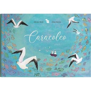 LIBRO CARACOLEO - ADRIAN YESTE - GINA GARCIA