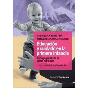 EDUCACION Y CUIDADO EN LA PRIMERA INFANCIA - GABRIELA FAIRST