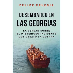 DESEMBARCO EN LAS GEORGIAS - FELIPE CELESIA
