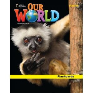 OUR WORLD STARTER 2ND.ED. - FLASHCARDS SET