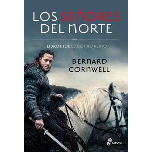 LOS SEÑORES DEL NORTE - EL ULTIMO REINO 3