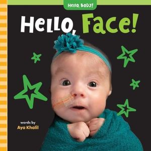 HELLO, FACE! - HELLO BODY ! - BOARD BOOK