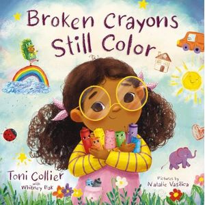BROKEN CRAYONS STILL COLOR - TONI COLLIER