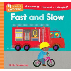 FAST AND SLOW - BABY-PROOF