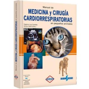 MANUAL DE MEDICINA Y CIRUGIA CARDIORRESPIRATORIA EN PEQUEÑOS