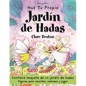 HAZ TU PROPIO JARDIN DE HADAS - CLARE BEATON