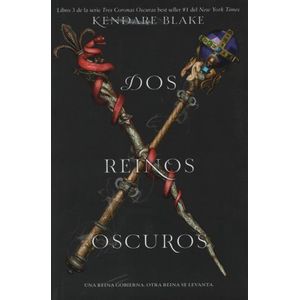 DOS REINOS OSCUROS - TRES CORONAS OSCURAS 3
