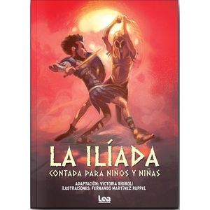 LA ILIADA CONTADA PARA NIÑOS Y NIÑAS - HOMERO