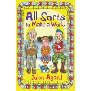 ALL SORTS TO MAKE A WORLD - JOHN AGARD