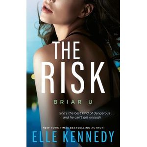 THE RISK - BRIAR U 2 - ELLE KENNEDY