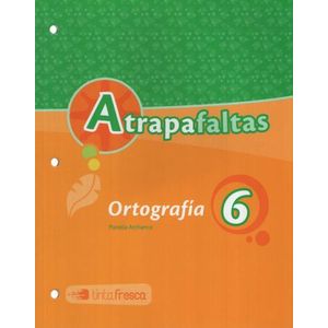 ATRAPAFALTAS 6 CUADERNILLO DE ORTOGRAFIA