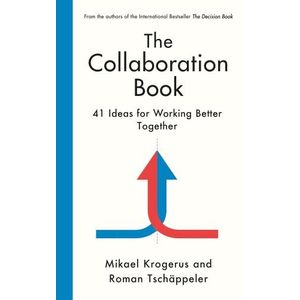 THE COLLABORATION BOOK - MIKAEL KROGERUS - ROMAN TSCHAPPELER