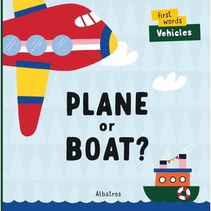 PLANE OR BOAT? - FIRST WORDS VEHICLES