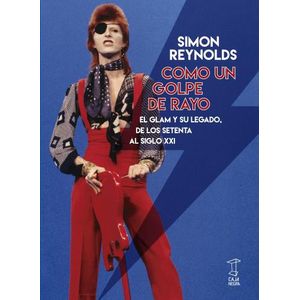 COMO UN GOLPE DE RAYO - SIMON REYNOLDS