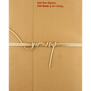LOS SAN SIGNOS XUL SOLAR Y EL I CHING