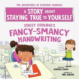 STACY COOLIDGE'S FANCY-SMANCY HANDWRITING - A STORY ABOUT ST
